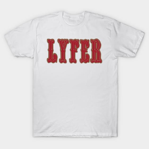 San Fran LYFER!!! T-Shirt by pralonhitam